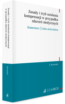 Zasady i tryb ustalania kompensacji w przypadku zdarzeń medycznych. Komentarz | Linia orzecznicza