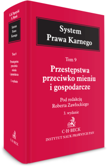 Przestępstwa przeciwko mieniu i gospodarcze. System Prawa Karnego. Tom 9