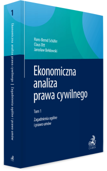 Ekonomiczna analiza prawa cywilnego. Tom 1. Zagadnienia ogólne i prawo umów