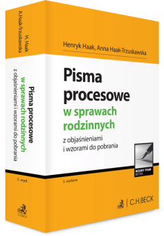 Pisma procesowe w sprawach rodzinnych z objaśnieniami i wzorami do pobrania