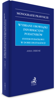 Wybrane obowiązki informacyjne podatników. System podatkowy w dobie digitalizacji