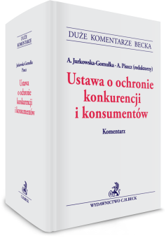 Ustawa o ochronie konkurencji i konsumentów. Komentarz