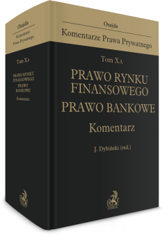 Tom X A. Prawo rynku finansowego. Prawo bankowe. Komentarz
