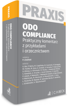ODO. Compliance. Praktyczny komentarz z przykładami i orzecznictwem. Praxis
