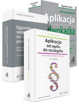 PAKIET: Aplikacja adwokacka 2025 + Aplikacja od ogółu do szczegółu + Egzaminy wstępne na aplikacje prawnicze
