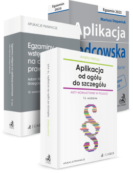 PAKIET: Aplikacja radcowska 2025 + Aplikacja od ogółu do szczegółu + Egzaminy wstępne na aplikacje prawnicze