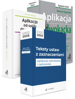 PAKIET: Aplikacja adwokacka 2025 + Aplikacja od ogółu do szczegółu + Teksty ustaw z zaznaczeniami
