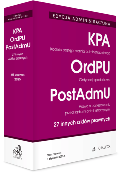 EDYCJA ADMINISTRACYJNA. Kodeks postępowania administracyjnego. Ordynacja podatkowa. Prawo o postępowaniu przed sądami administracyjnymi. 27 innych aktów prawnych