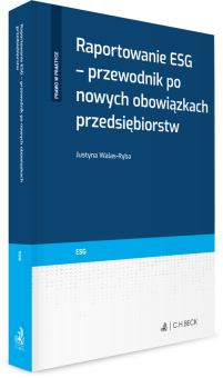 Raportowanie ESG - przewodnik po nowych obowiązkach przedsiębiorstw
