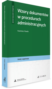 Wzory dokumentów w procedurach administracyjnych + wzory do pobrania