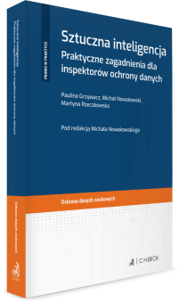 Sztuczna inteligencja. Praktyczne zagadnienia dla inspektora ochrony danych