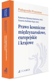 Prawo kosmiczne międzynarodowe, europejskie i krajowe