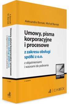 Umowy, pisma korporacyjne i procesowe z zakresu obsługi spółki z o.o. z objaśnieniami i wzorami do pobrania