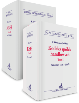 PAKIET: Kodeks spółek handlowych. Tom I-II. Komentarz do art. 1-633