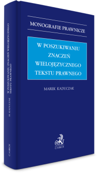 W poszukiwaniu znaczeń wielojęzycznego tekstu prawnego