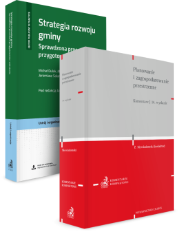 PAKIET: Planowanie i zagospodarowanie przestrzenne. Komentarz + Strategia rozwoju gminy