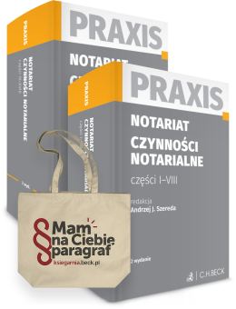 Notariat. Czynności notarialne. Tom 1-2. Praxis