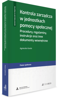 Kontrola zarządcza w jednostkach pomocy społecznej. Procedury, regulaminy, instrukcje oraz inne dokumenty wewnętrzne + wzory do pobrania