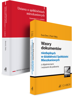 PAKIET: Ustawa o spółdzielniach mieszkaniowych. Komentarz + Wzory dokumentów niezbędnych w działalności Spółdzielni Mieszkaniowych