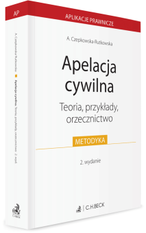 Apelacja cywilna. Teoria, przykłady, orzecznictwo