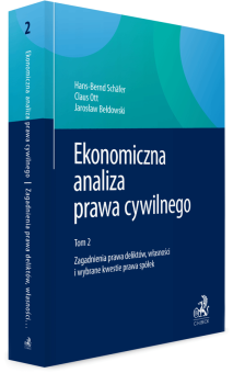 Ekonomiczna analiza prawa cywilnego. Tom 2. Zagadnienia prawa deliktów, własności i wybrane kwestie prawa spółek