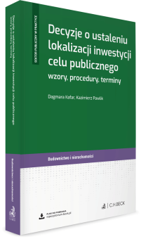 Decyzje o ustaleniu lokalizacji inwestycji celu publicznego. Wzory, procedury, terminy + wzory do pobrania