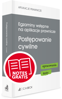 Egzaminy wstępne na aplikacje prawnicze. Postępowanie cywilne. Opracowania, testy