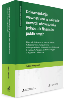 Dokumentacja wewnętrzna w zakresie nowych obowiązków jednostek finansów publicznych