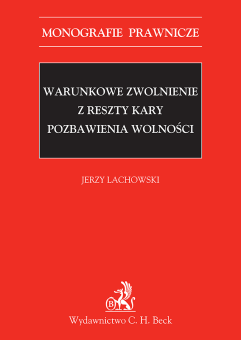 Warunkowe zwolnienie z reszty kary pozbawienia wolności