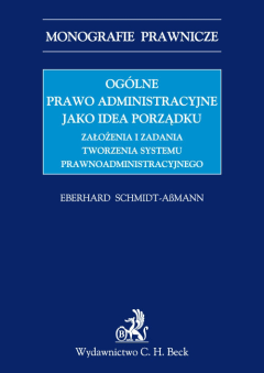 Ogólne prawo administracyjne jako idea porządku - oprawa miękka