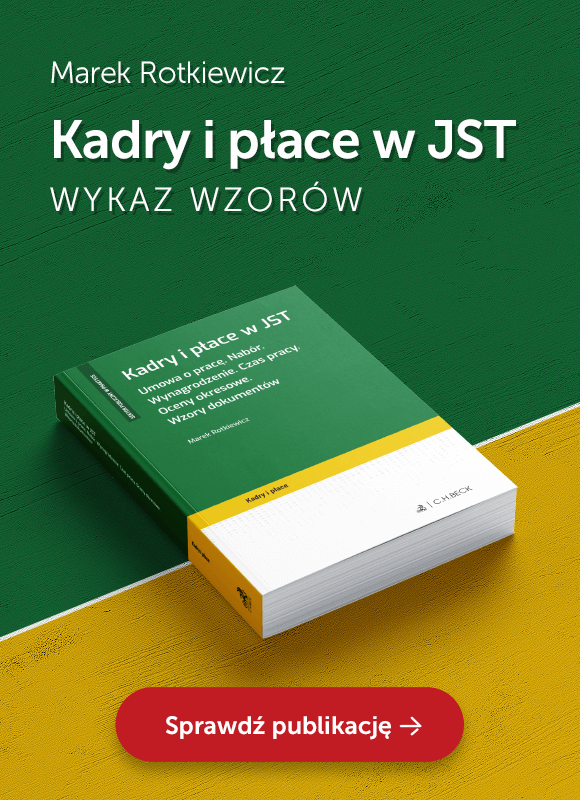 Kadry i płace w JST. Umowa o pracę. Nabór. Wynagrodzenie. Czas pracy. Oceny okresowe. Wzory dokumentów Kadry i płace w JST. Umowa o pracę. Nabór. Wynagrodzenie. Czas pracy. Oceny okresowe. Wzory dokumentów
