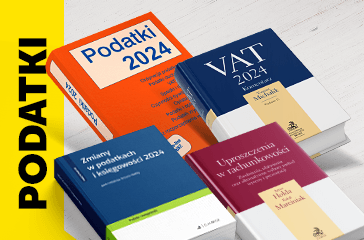 Podatki i księgowość - Najnowsza oferta publikacji