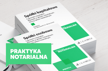 Praktyka Notarialna | Nowa seria dla Notariuszy!