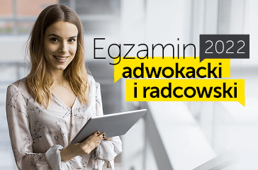Egzamin adwokacki i radcowski 2022