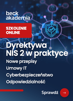Dyrektywa NIS 2 i inne regulacje prawne w obszarze cyberbezpieczeństwa | Szkolenie już 15 lipca 2026 r.