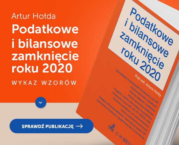 Podatkowe i bilansowe zamknięcie roku 2019 Podatkowe i bilansowe zamknięcie roku 2020