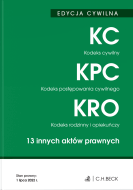 EDYCJA CYWILNA. Kodeks cywilny. Kodeks postępowania cywilnego. Kodeks rodzinny i opiekuńczy. 13 innych aktów prawnych