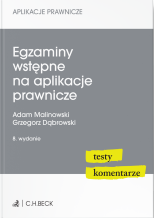 Egzaminy wstępne na aplikacje prawnicze. Testy, komentarze