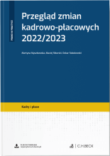 Przegląd zmian kadrowo-płacowych 2022/2023 + wzory do pobrania