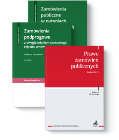 PAKIET: Ustawa PZP - Komentarz + Zamówienia podprogowe + Zamówienia publiczne w pytaniach i odpowiedziach